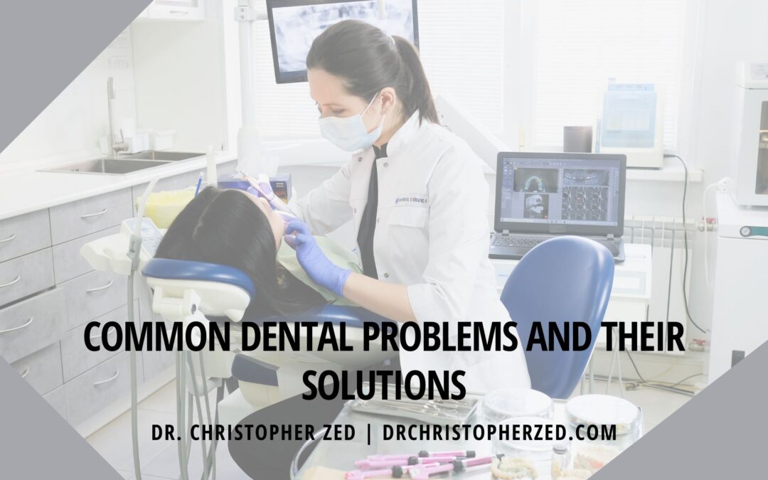 Common Dental Problems and Their Solutions