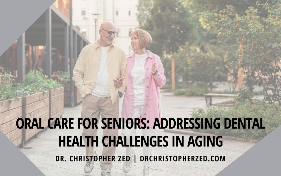 Oral Care for Seniors: Addressing Dental Health Challenges in Aging