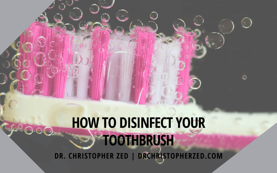 How to Disinfect Your Toothbrush