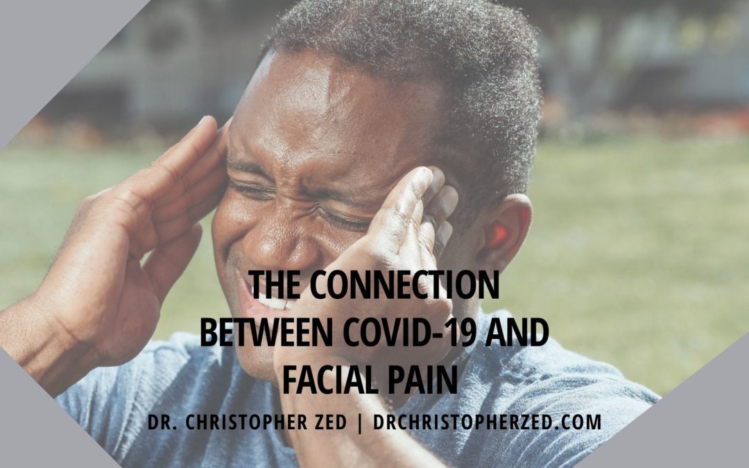 The Connection Between COVID-19 and Facial Pain